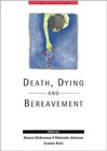 Death, Dying and Bereavement