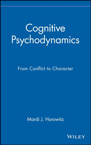 Cognitive Psychodynamics: From Conflict to Character