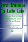 Past Trauma in Late Life: European Perspectives on Therapeutic Work with Older People
