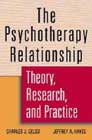 The psychotherapy relationship: Theory, research and practice