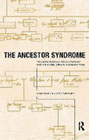 The Ancestor Syndrome