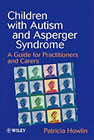 Children with autism and Asperger syndrome: A Guide for Practitioners and Carers