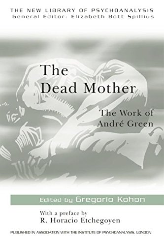 The Dead Mother: The Work of Andre Green