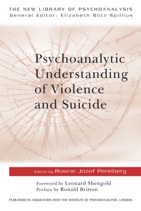 Psychoanalytic Understanding of Violence and Suicide