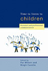 Time to listen to children: Personal and professional communication