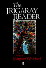 The Irigaray Reader