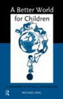 A better world for children?: Explorations in morality and authority
