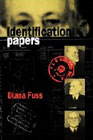 Identification Papers: Readings on psychoanalysis, sexuality and culture