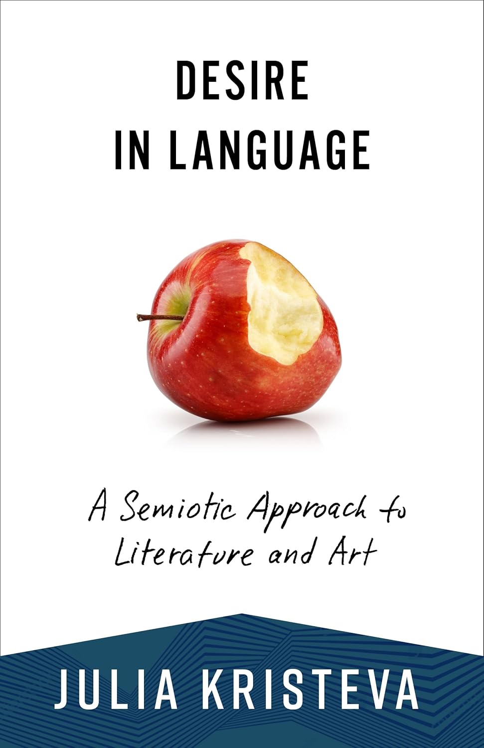 Desire in Language: A Semiotic Approach to Literature and Art