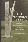 The sovereign self: toward a phenomenology of self experience: