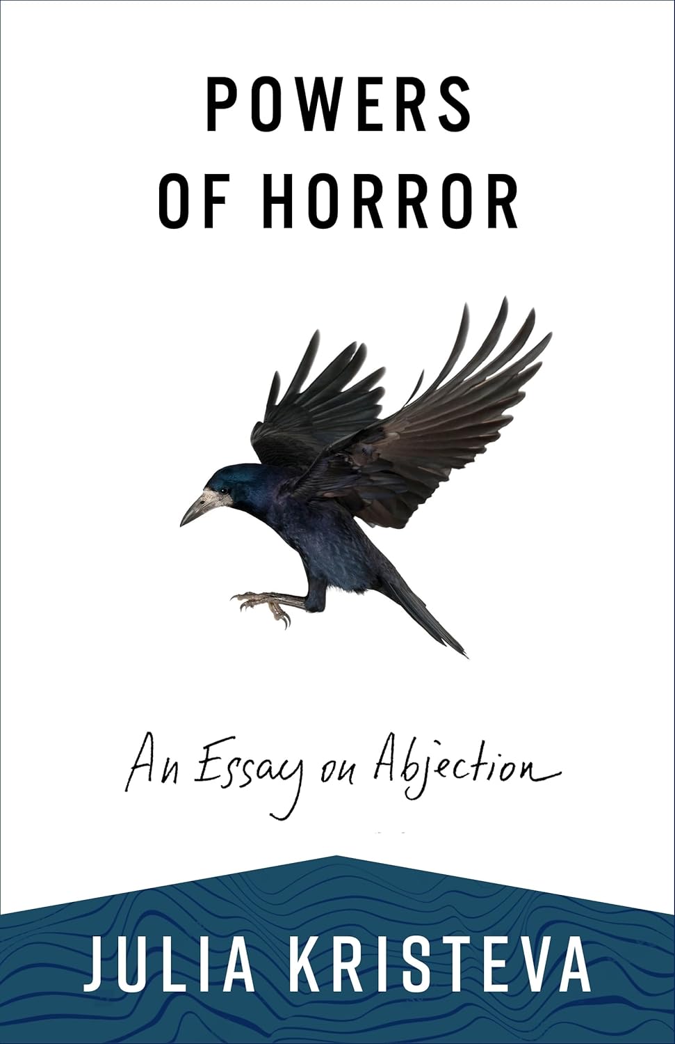 Powers of Horror: An Essay on Abjection: 211094