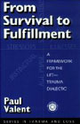 From survival to fulfilment: A framework for traumatology