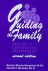 Guiding the family: Practical counseling techniques