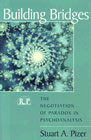 Building Bridges: The Negotiation of Paradox in Psychoanalysis