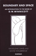 Boundary and Space: An Introduction to the Work of D.W. Winnicott