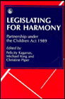 Legislating for harmony: Partnership under the Children Act 1989