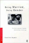 Being married, doing gender: A critical analysis of gender relationships in marriage