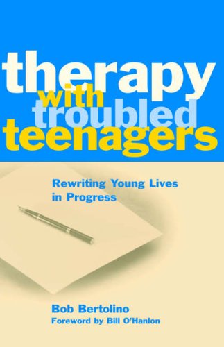 Therapy with Troubled Teenagers: Rewriting Young Lives in Progress