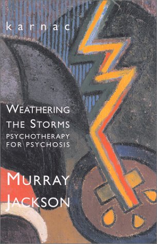 Weathering the Storms: Psychotherapy for Psychosis