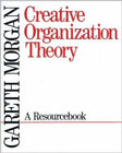 Creative Organization Theory: A Resourcebook