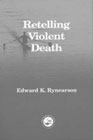 Retelling Violent Death