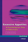 Excessive Appetites: A Psychological View of Addictions: Second Edition