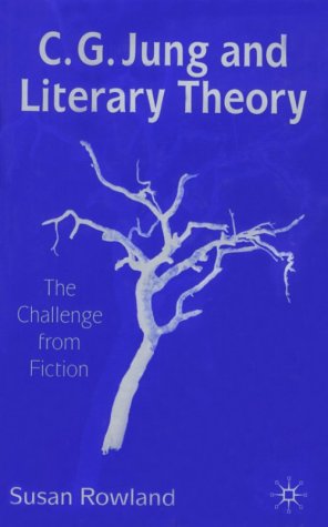 C.G. Jung and literary theory: The challenge from fiction