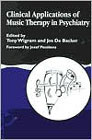 Clinical Applications of Music Therapy in Psychiatry
