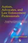 Autism, Advocates, and Law Enforcement Professionals