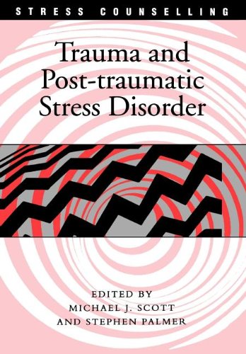 Trauma and Post-traumatic Stress Disorder
