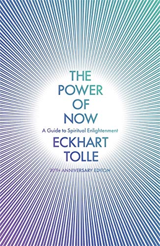Power of Now: A Guide to Spiritual Enlightenment