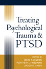 Treating Psychological Trauma and PTSD (Hardback)