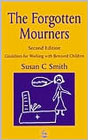 The Forgotten mourners: Guidelines for working with bereaved children