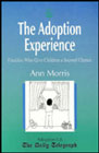 The Adoption Experience: Families Who Give Children a Second Chance