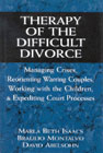 Therapy of the difficult divorce: managing crises, reorientating warring couples, working with the children and expediting court processes: