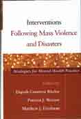 Interventions Following Mass Violence and Disasters: Strategies for Mental Health Practice