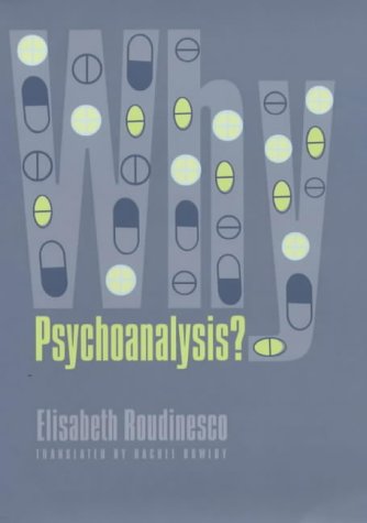 Why Psychoanalysis?