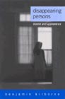 Disappearing Persons: Shame and Appearance