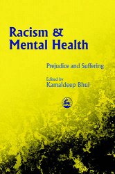 Racism and Mental Health: Prejudice and Suffering