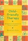 Child-Friendly Therapy: Biopsychosocial Innovations for Children (Hardback)
