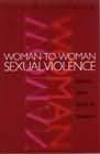 Woman-to-Woman Sexual Violence: Does She Call it Rape?
