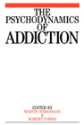 The Psychodynamics of Addiction