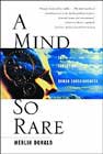 A Mind So Rare: Evolution of Human Consciousness