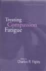 Treating Compassion Fatigue