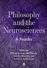 Philosophy and the Neurosciences