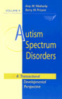 Autism Spectrum Disorders: A Transactional Developmental Perspective