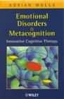 Emotional Disorders and Metacognition