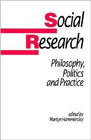Social research: Philosophy, politics and practice