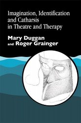 Imagination, identification and catharsis in theatre and therapy: 