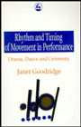 Rhythm and timing of movement in performance: Drama, dance and ceremony